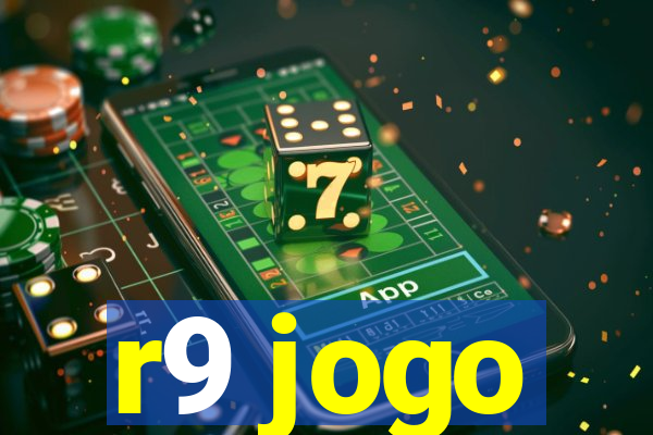 r9 jogo